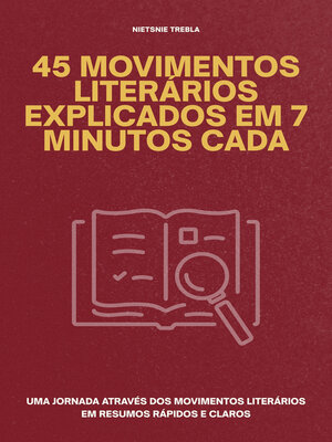 cover image of 45 Movimentos Literários Explicados em 7 Minutos Cada